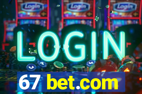 67 bet.com